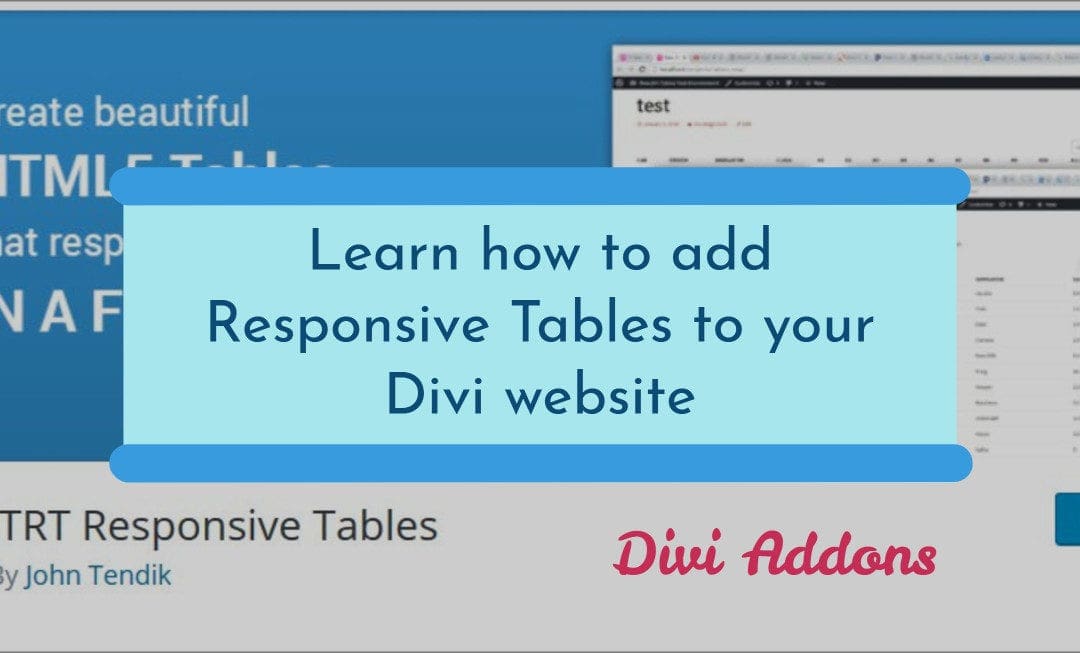 Learn how to add Responsive Tables to your Divi website
