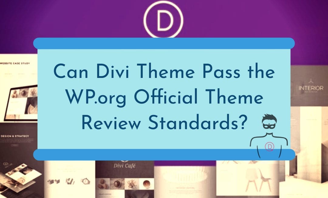 If Divi Was Free, Will It Get Accepted to the WordPress Official Theme Directory?