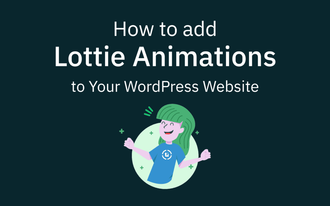 How to Add Lottie Animations to Your WordPress Website