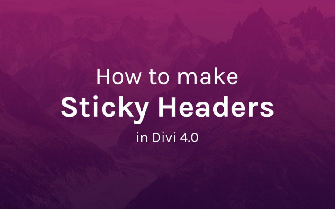 How to make sticky custom headers in Divi