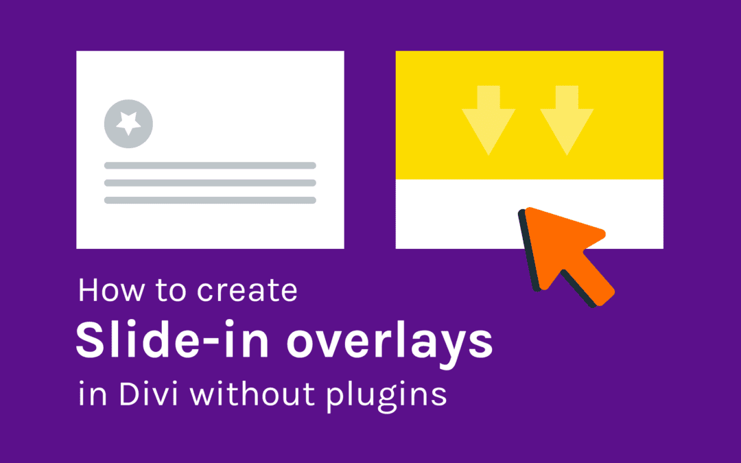 How to create slide-in overlays in Divi without plugins