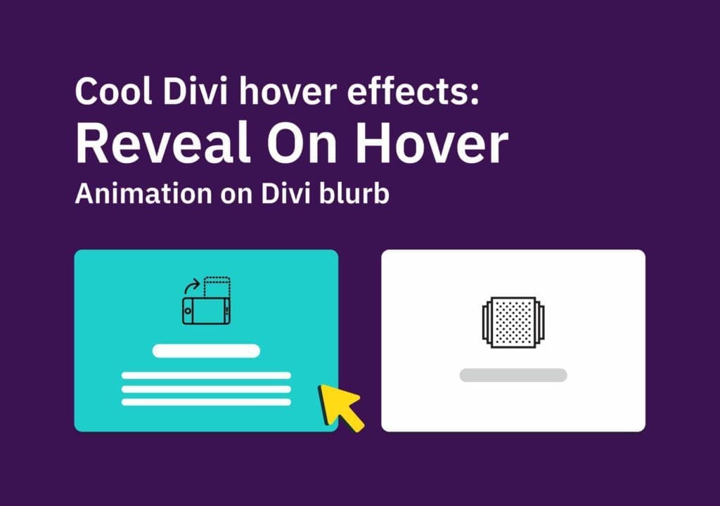 Cool Divi Hover Effects: Create ‘Reveal On Hover’ animation on Divi Blurb