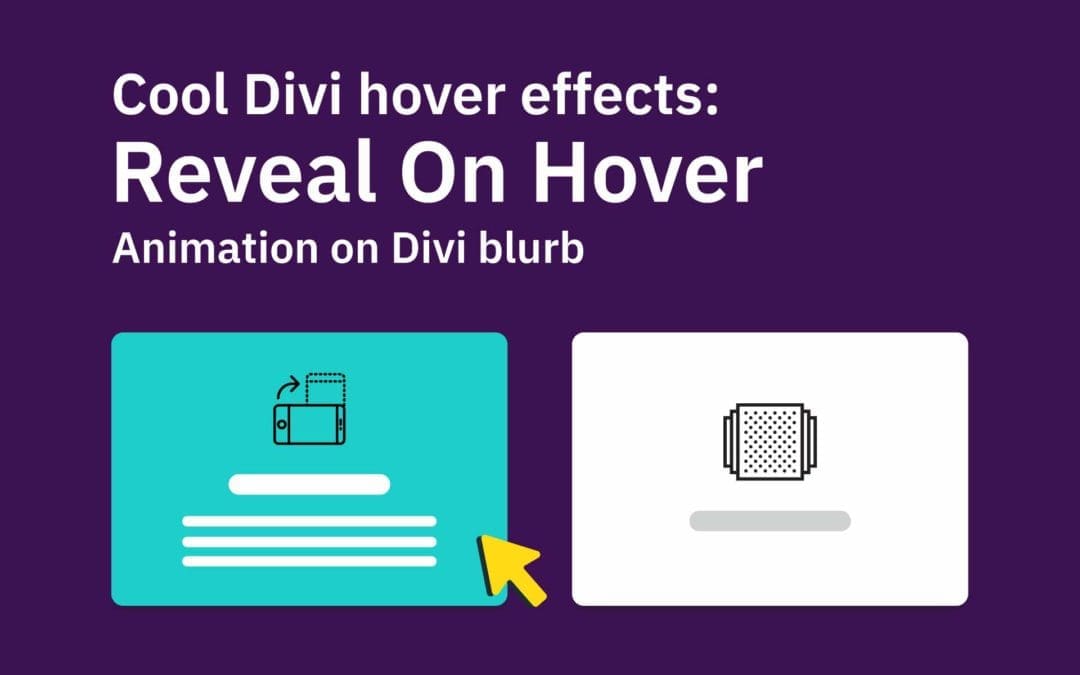 Cool Divi Hover Effects: Create ‘Reveal On Hover’ animation on Divi Blurb